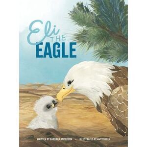 Eli the Eagle -- Barbara Anderson